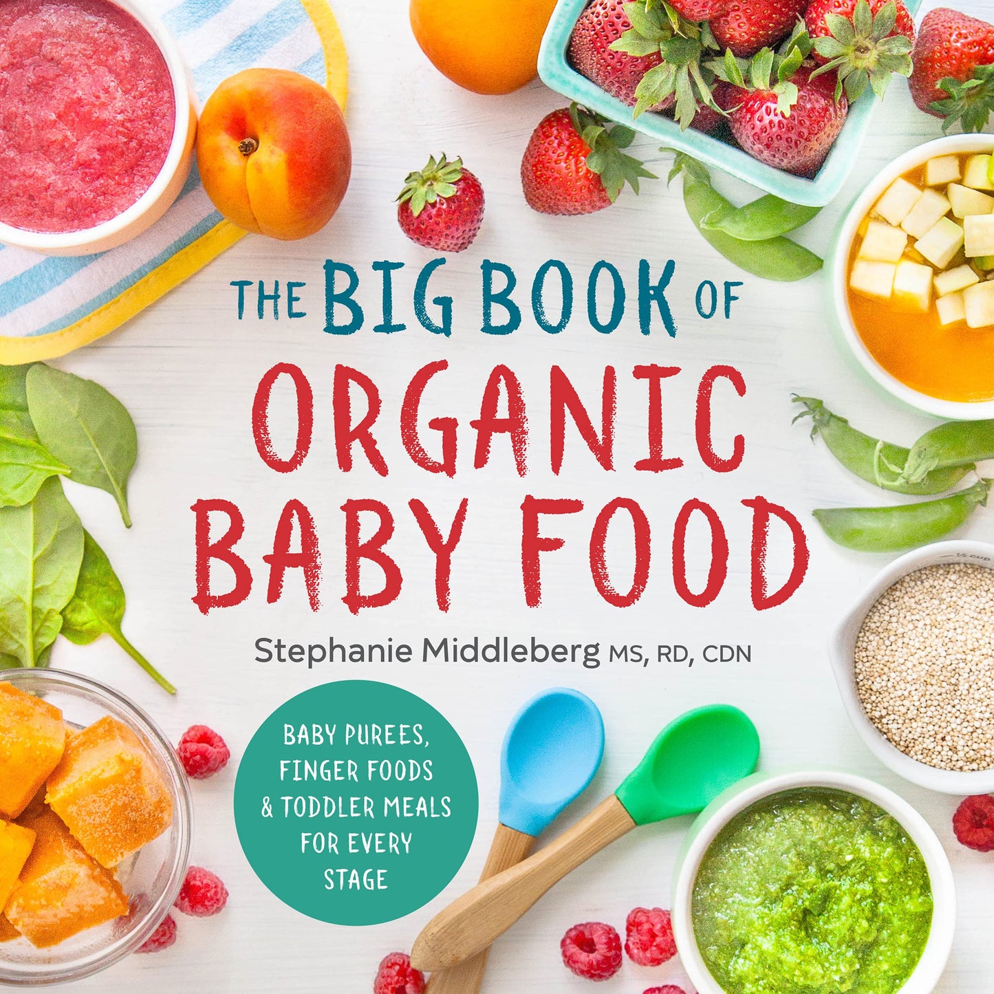 The Big Book of Organic Baby Food: Baby Purées